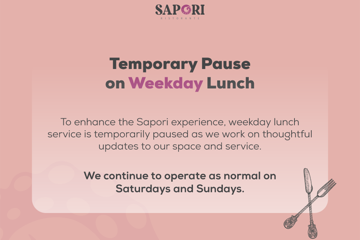 Notice of temporary pause on weekday lunch service at Sapori Ristorante, Montclair NJ